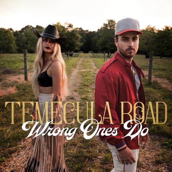 TEMECULA ROAD RELEASES REBELLIOUS TRACK “WRONG ONES DO”