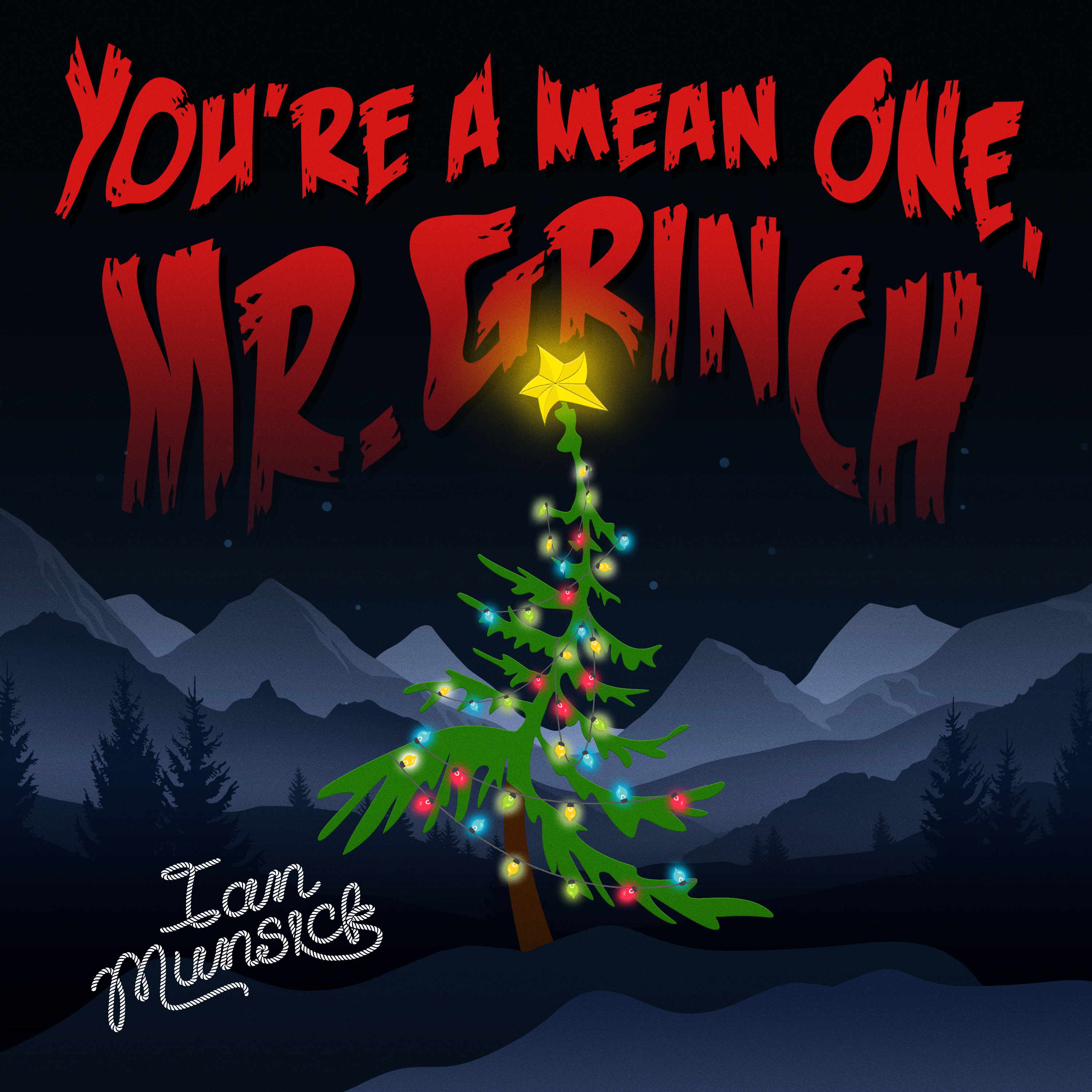 THE GRINCH GOES WEST IN IAN MUNSICK'S "YOU'RE A MEAN ONE, MR. GRINCH"