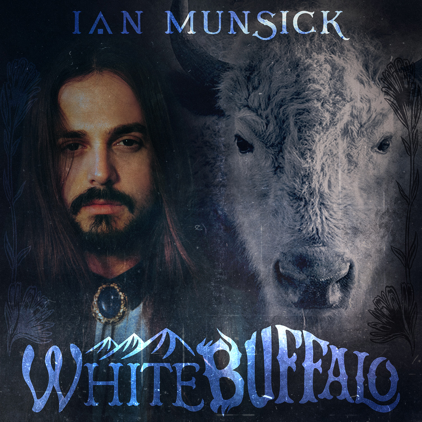 IAN MUNSICK ANNOUNCES SOPHOMORE ALBUM "WHITE BUFFALO" DUE APRIL 7
