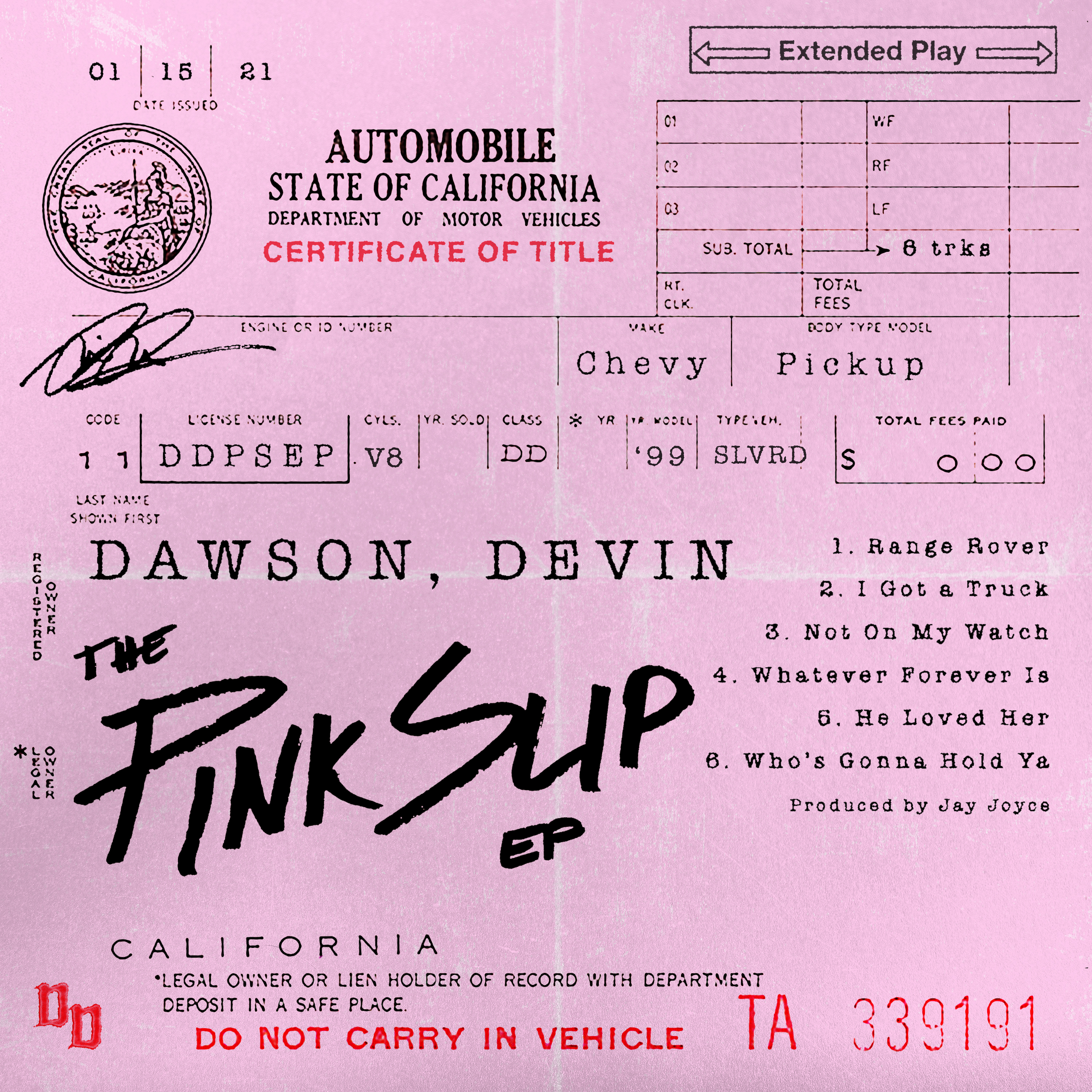 DEVIN DAWSON’S 'THE PINK SLIP EP' IS AVAILABLE EVERYWHERE NOW