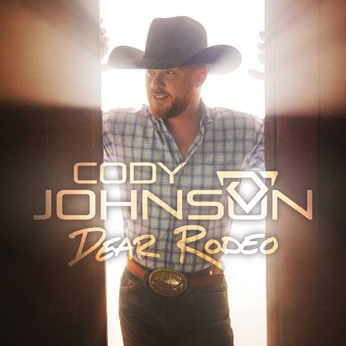 CODY JOHNSON TOP 3 MOST-ADDED AT COUNTRY RADIO TODAY (9/8) WITH REFLECTIVE SINGLE “DEAR RODEO”