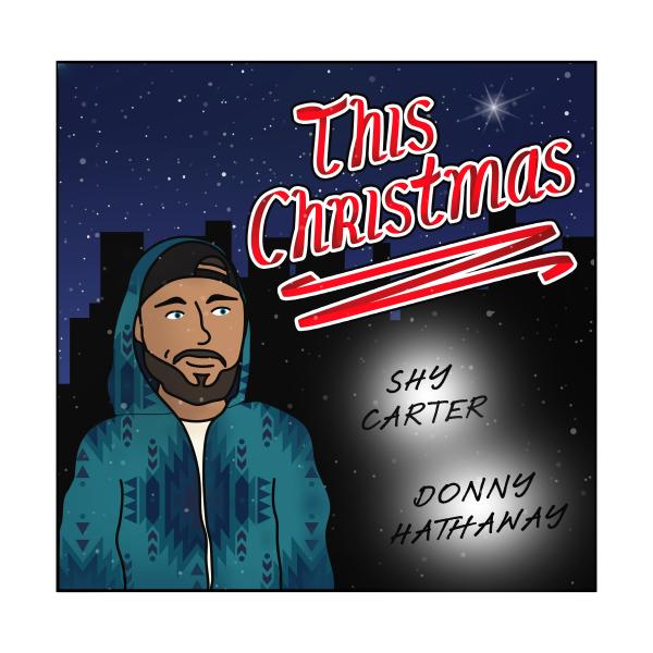 SHY CARTER DUETS WITH SOUL LEGEND DONNY HATHAWAY ON HOLIDAY CLASSIC “THIS CHRISTMAS”