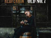 CHEERS: REDFERRIN’S DEBUT EP OLD NO. 7 IS OUT NOW